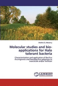 bokomslag Molecular studies and bio-applications for Halo tolerant bacteria