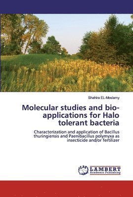 Molecular studies and bio-applications for Halo tolerant bacteria 1
