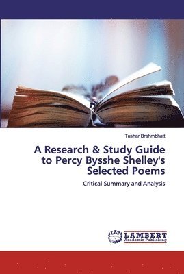 bokomslag A Research & Study Guide to Percy Bysshe Shelley's Selected Poems