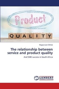 bokomslag The relationship between service and product quality