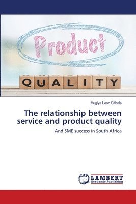 The relationship between service and product quality 1