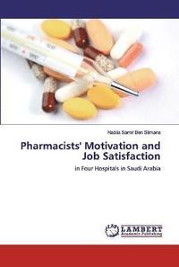 bokomslag Pharmacists' Motivation and Job Satisfaction