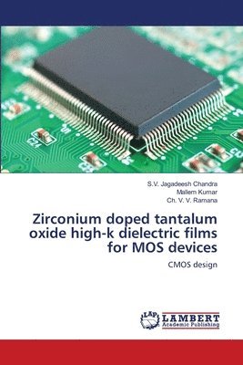 Zirconium doped tantalum oxide high-k dielectric films for MOS devices 1