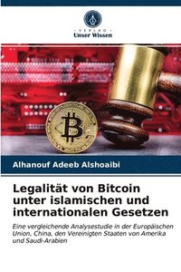 bokomslag Legalitt von Bitcoin unter islamischen und internationalen Gesetzen