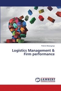 bokomslag Logistics Management & Firm performance