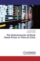Vincenzo Pacelli, Elisabetta D'Apolito - The Determinants of Bank Stock Prices in Time of Crisis, Häftad