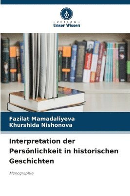 bokomslag Interpretation der Persnlichkeit in historischen Geschichten