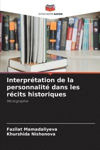 bokomslag Interprtation de la personnalit dans les rcits historiques