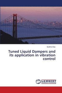 bokomslag Tuned Liquid Dampers and its application in vibration control