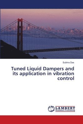 Tuned Liquid Dampers and its application in vibration control