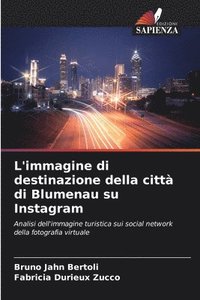 bokomslag L'immagine di destinazione della città di Blumenau su Instagram