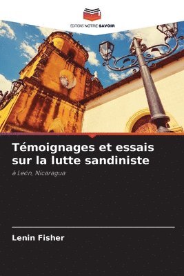 bokomslag Témoignages et essais sur la lutte sandiniste