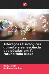 bokomslag Alterações fisiológicas durante a senescência das pétalas em T. rotundifolia Blake