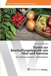 bokomslag Studie zur Beschaffungslogistik von Obst und Gemuse