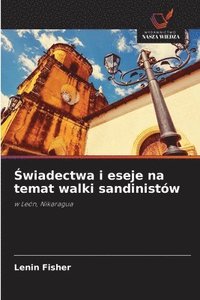 bokomslag ?wiadectwa i eseje na temat walki sandinistów