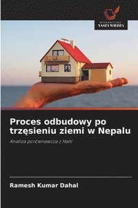 bokomslag Proces odbudowy po trz?sieniu ziemi w Nepalu