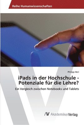 iPads in der Hochschule - Potenziale fur die Lehre? 1