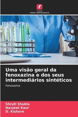 bokomslag Uma visão geral da fenoxazina e dos seus intermediários sintéticos
