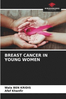 bokomslag Breast Cancer in Young Women