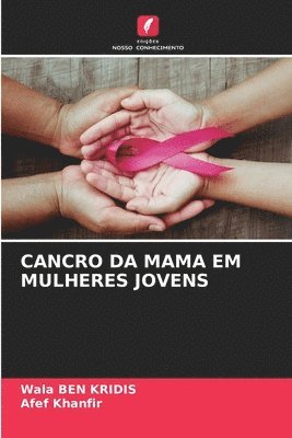 Wala Ben Kridis, Afef Khanfir, Wala BEN KRIDIS - Cancro Da Mama Em Mulheres Jovens, Häftad