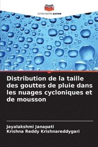 bokomslag Distribution de la taille des gouttes de pluie dans les nuages cycloniques et de mousson