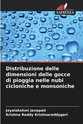 bokomslag Distribuzione delle dimensioni delle gocce di pioggia nelle nubi cicloniche e monsoniche