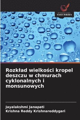 bokomslag Rozklad wielko?ci kropel deszczu w chmurach cyklonalnych i monsunowych