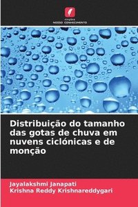 bokomslag Distribuição do tamanho das gotas de chuva em nuvens ciclónicas e de monção