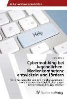 bokomslag Cybermobbing bei Jugendlichen-Medienkompetenz entwickeln und fördern