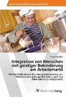 Viktoria Kozdron - Integration von Menschen mit geistiger Behinderung am Arbeitsmarkt, Häftad
