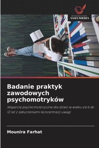 bokomslag Badanie praktyk zawodowych psychomotryków
