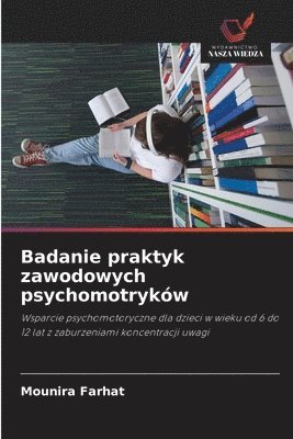 bokomslag Badanie praktyk zawodowych psychomotryków