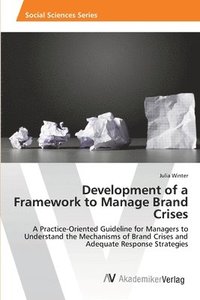 bokomslag Development of a Framework to Manage Brand Crises