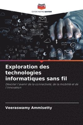 bokomslag Exploration des technologies informatiques sans fil