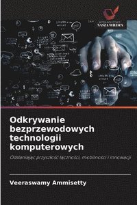 bokomslag Odkrywanie bezprzewodowych technologii komputerowych