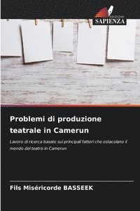 bokomslag Problemi di produzione teatrale in Camerun