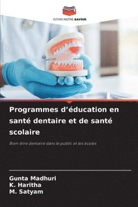 bokomslag Programmes d'éducation en santé dentaire et de santé scolaire