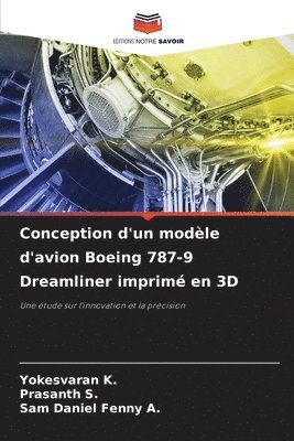 bokomslag Conception d'un modèle d'avion Boeing 787-9 Dreamliner imprimé en 3D