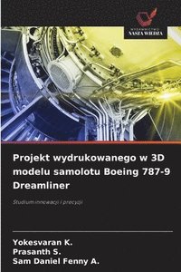 bokomslag Projekt wydrukowanego w 3D modelu samolotu Boeing 787-9 Dreamliner