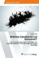 bokomslag Welches Geschlecht hat Dancehall?