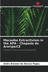 bokomslag Macaúba Extractivism in the APA - Chapada do Araripe/CE