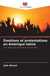 bokomslag Émotions et protestations en Amérique latine