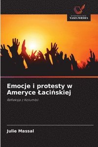 bokomslag Emocje i protesty w Ameryce Laci?skiej