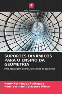 bokomslag SUPORTES DINÂMICOS PARA O ENSINO DA GEOMETRIA