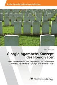 bokomslag Giorgio Agambens Konzept des Homo Sacer