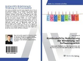Gregor Woiwode - Kontinuierliche Reduzierung der Minderung von Softwarequalität, Häftad