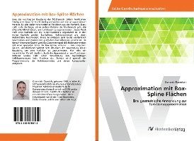 Dominik Kloimstein - Approximation mit Box-Spline Flächen, Häftad
