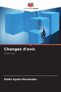 bokomslag Changez d'avis