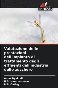bokomslag Valutazione delle prestazioni dell'impianto di trattamento degli effluenti dell'industria dello zucchero