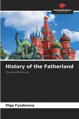 Olga Fyodorova - History of the Fatherland, Häftad